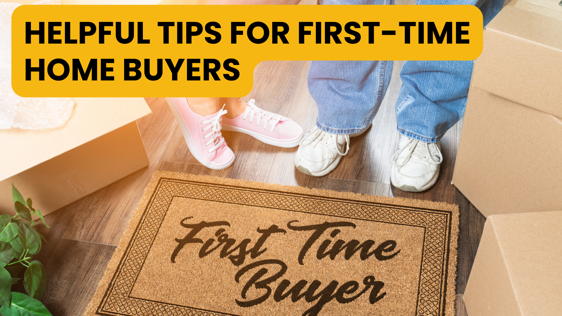 helpful tips for first-time buyers