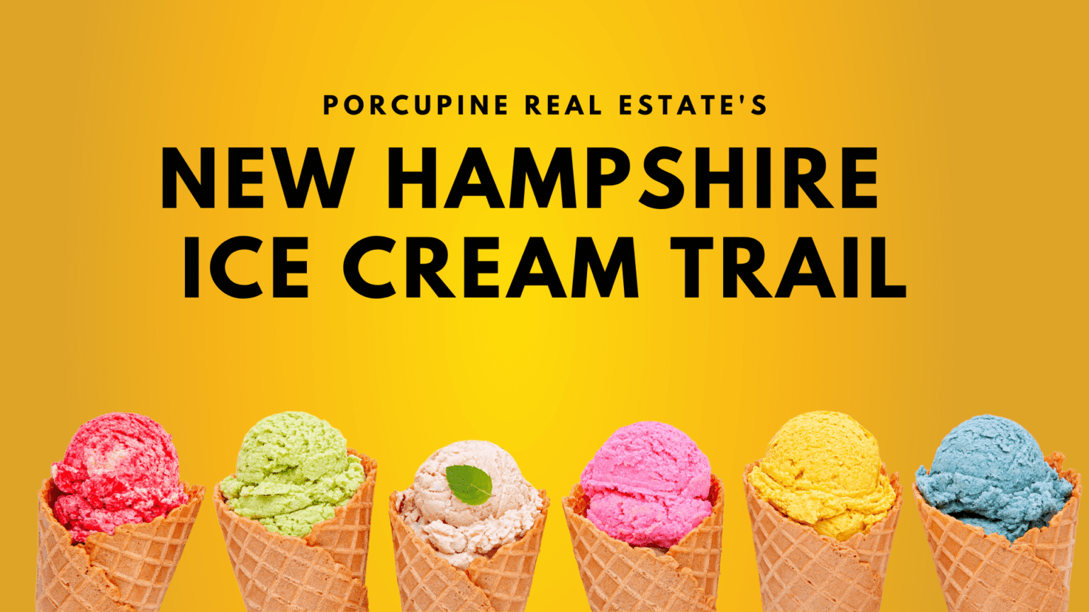 The New Hampshire Ice Cream Trail Porcupine Real Estate