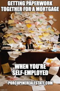 Mortgage paperwork when you're self employed